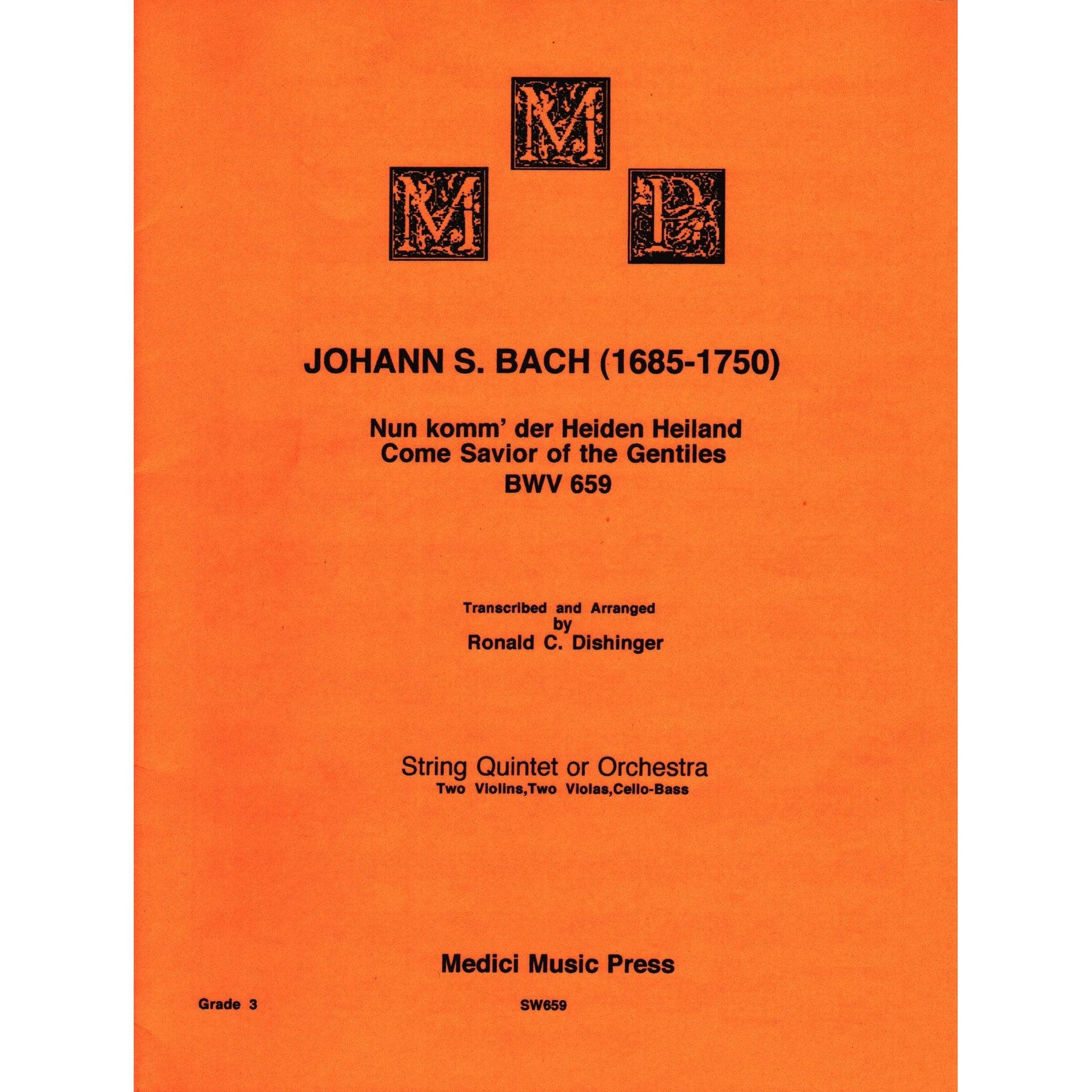 Bach, J.S. - Come Savior of the Gentiles (BWV 659) - for String Quintet or Orchestra - arranged by Dishinger - Medici Music Press
