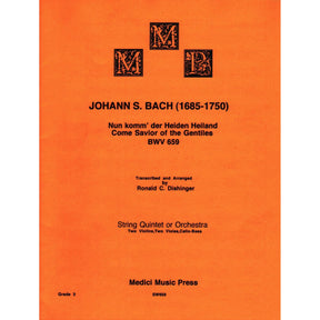 Bach, J.S. - Come Savior of the Gentiles (BWV 659) - for String Quintet or Orchestra - arranged by Dishinger - Medici Music Press