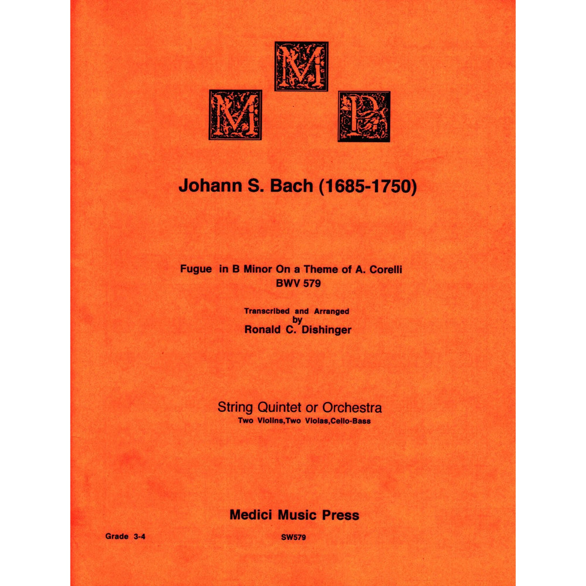Bach, J.S. - Fugue in B Minor on a Theme of A. Corelli (BWV 579) - for String Quintet - arranged by Dishinger - Medici Music Press
