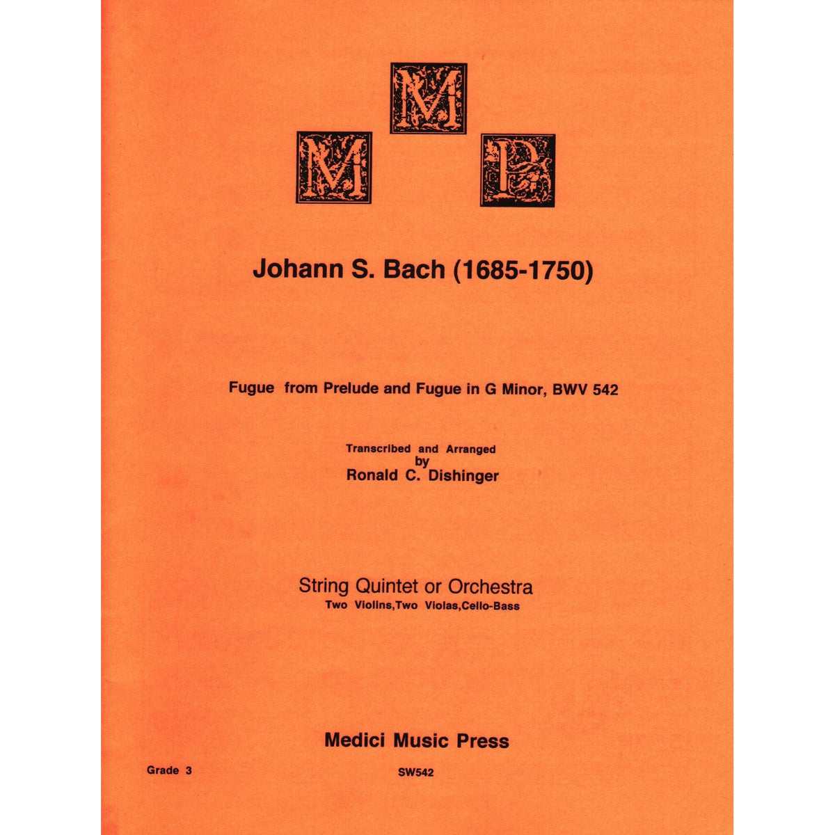 Bach, J.S. - Fugue and Prelude and Fugue (BWV 542) - for String Quintet - arranged by Dishinger - Medici Music Press