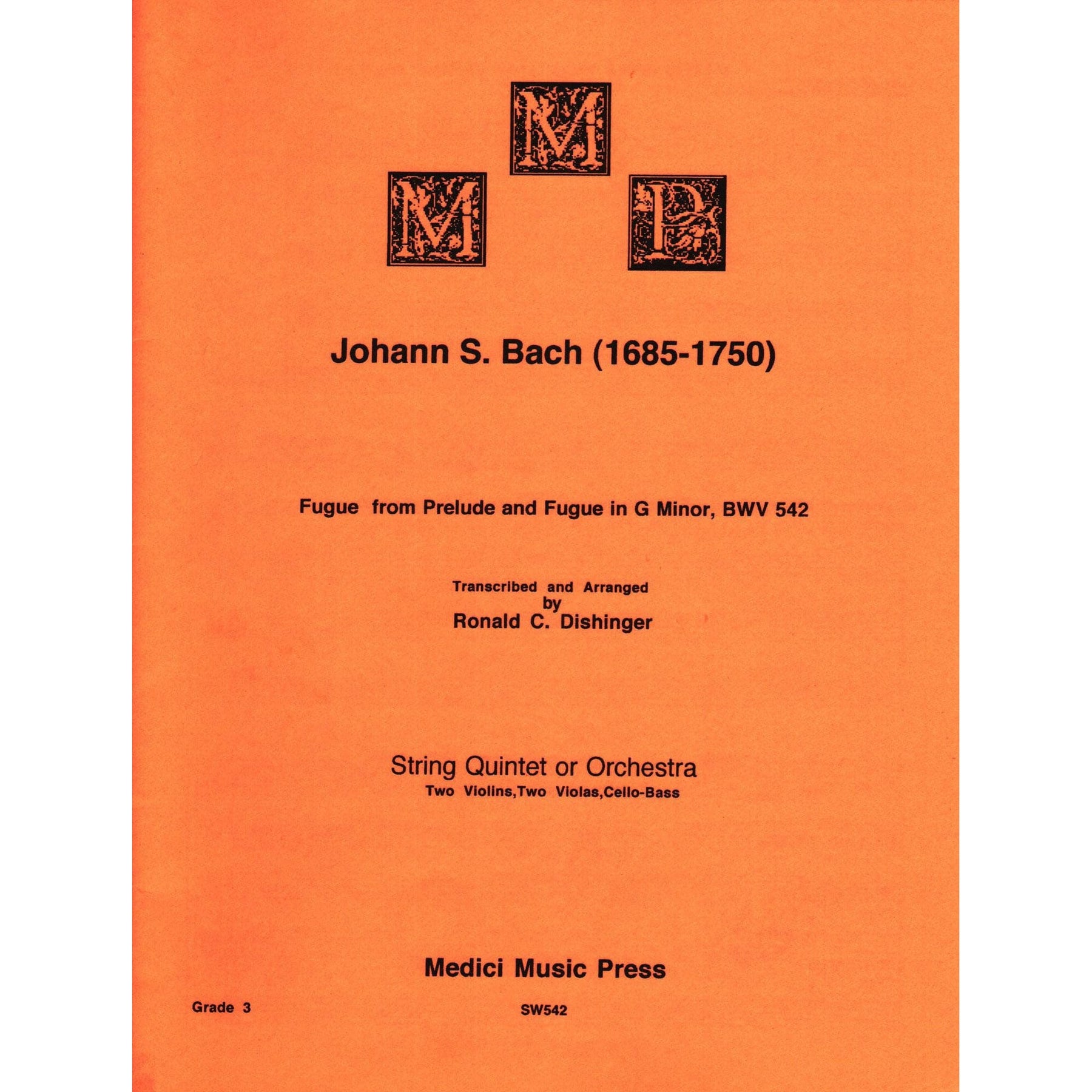 Bach, J.S. - Fugue and Prelude and Fugue (BWV 542) - for String Quintet - arranged by Dishinger - Medici Music Press