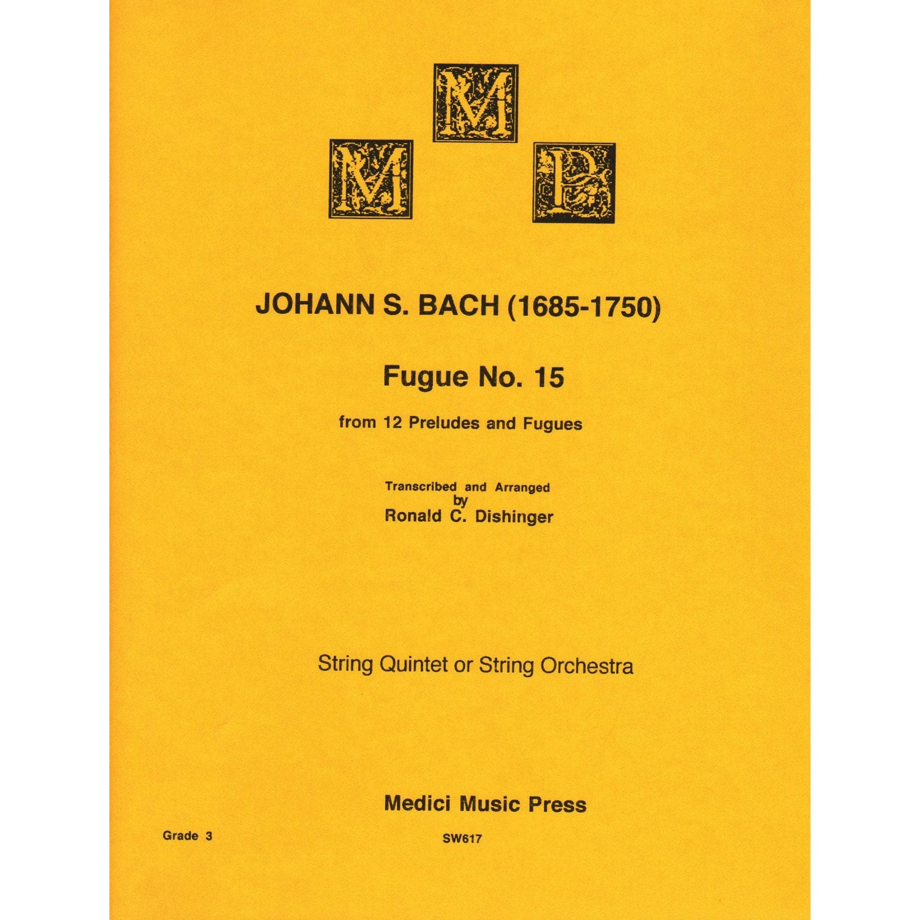 Bach, J.S. - Fugue No. 15 from 12 Preludes and Fugues - for String Quintet or Orchestra - arranged by Dishinger - Medici Music Press