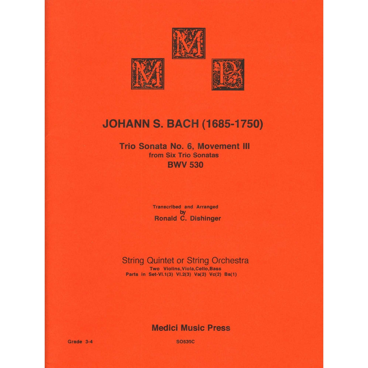 Bach, J.S. - Trio Sonata No. 6, Mvt. III, from BWV 530 - for String Quintet or Orchestra - transcribed by Dishinger - Medici Music Press