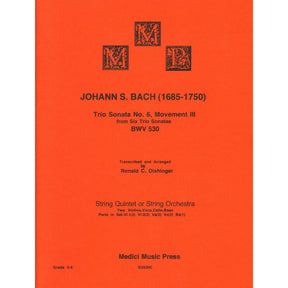 Bach, J.S. - Trio Sonata No. 6, Mvt. III, from BWV 530 - for String Quintet or Orchestra - transcribed by Dishinger - Medici Music Press