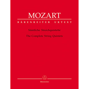 Mozart, WA - The Complete String Quintets - Two Violins, Two Violas, and Cello - edited by Ernst Hess and Ernst Fritz Schmid - Bärenreiter Verlag URTEXT