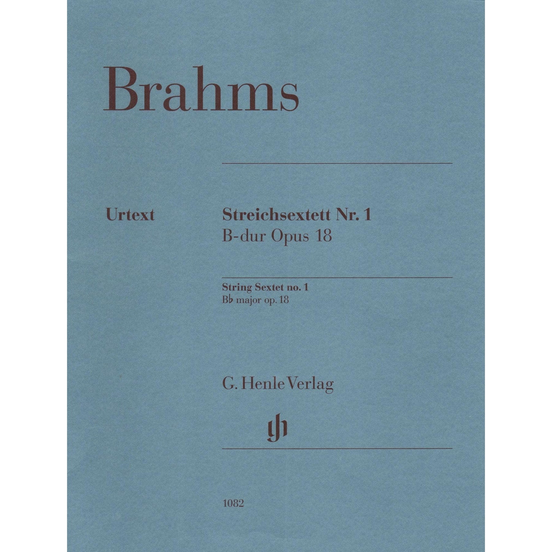 Brahms, Johannes - String Sextet No. 1 in B-flat Major, Op. 18 - URTEXT Published by G Henle Verlag