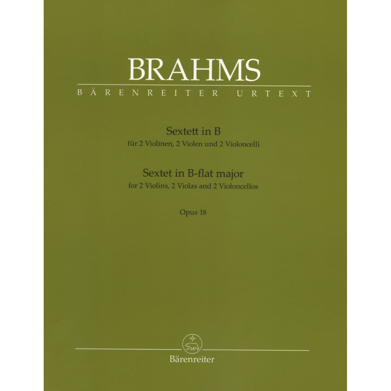 Brahms, Johannes - Sextet for 2 Violins, 2 Violas and 2 Violoncellos in B-Flat Major, Op 18 - edited by Christopher Hogwood - Bärenreiter
