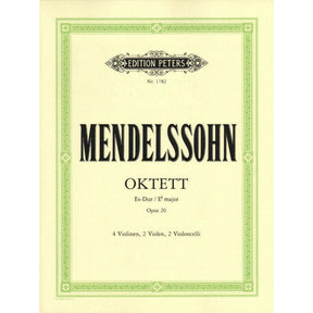 Mendelssohn, Felix - Octet in E-flat Major, Op 20 - Four Violins, Two Violas, and Two Cellos - Edition Peters