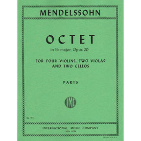 Mendelssohn, Felix - Octet in E-flat Major, Op 20 - Four Violins, Two Violas, and Two Cellos - International Music Co
