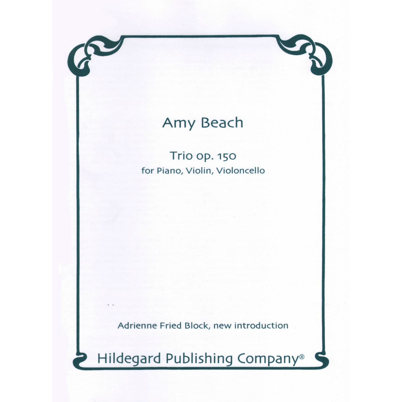 Beach, Amy - Piano Trio Op 150 for Violin, Cello and Piano - Hildegard Publication