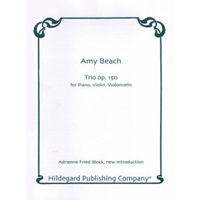 Beach, Amy - Piano Trio Op 150 for Violin, Cello and Piano - Hildegard Publication