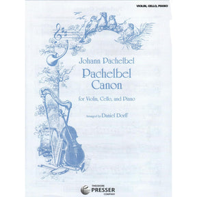 Pachelbel, Johann - Canon for Piano Trio Violin, Cello, and Piano Arranged by Daniel Dorff Published by Theodore Presser Company