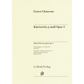 Chausson, Ernest - Piano Trio in G minor, Opus 3 - for Violin, Cello, and Piano - Edited by Peter Jost and Klaus Schilde - G Henle URTEXT
