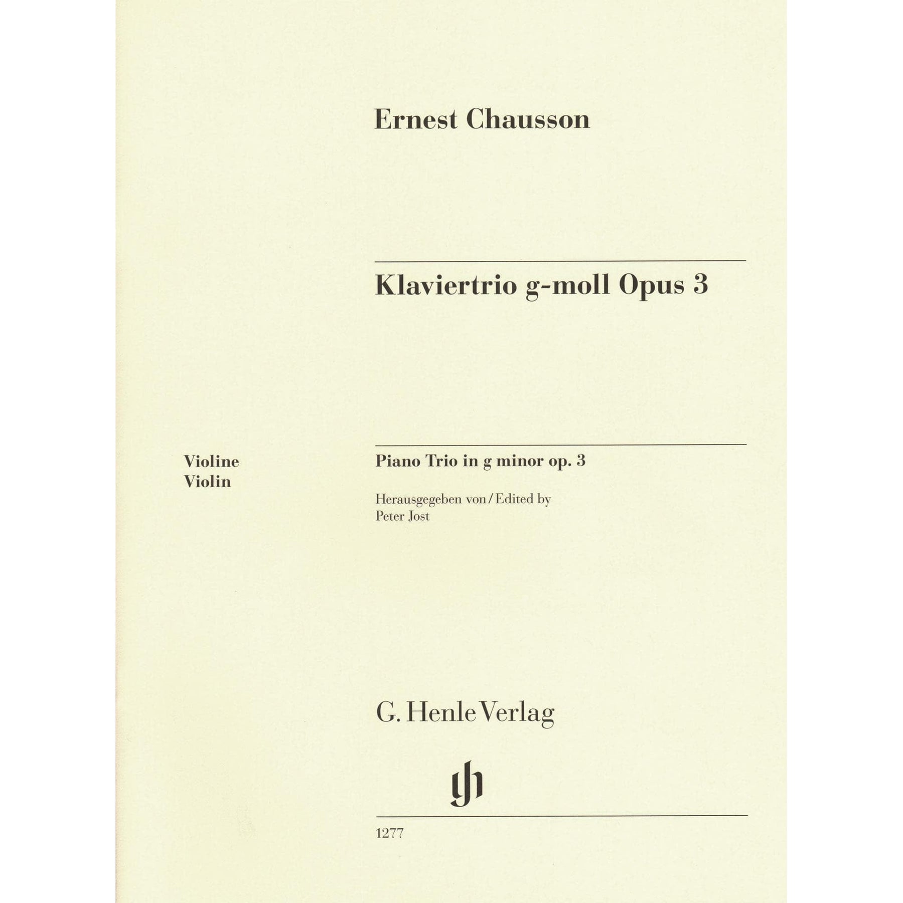 Chausson, Ernest - Piano Trio in G minor, Opus 3 - for Violin, Cello, and Piano - Edited by Peter Jost and Klaus Schilde - G Henle URTEXT