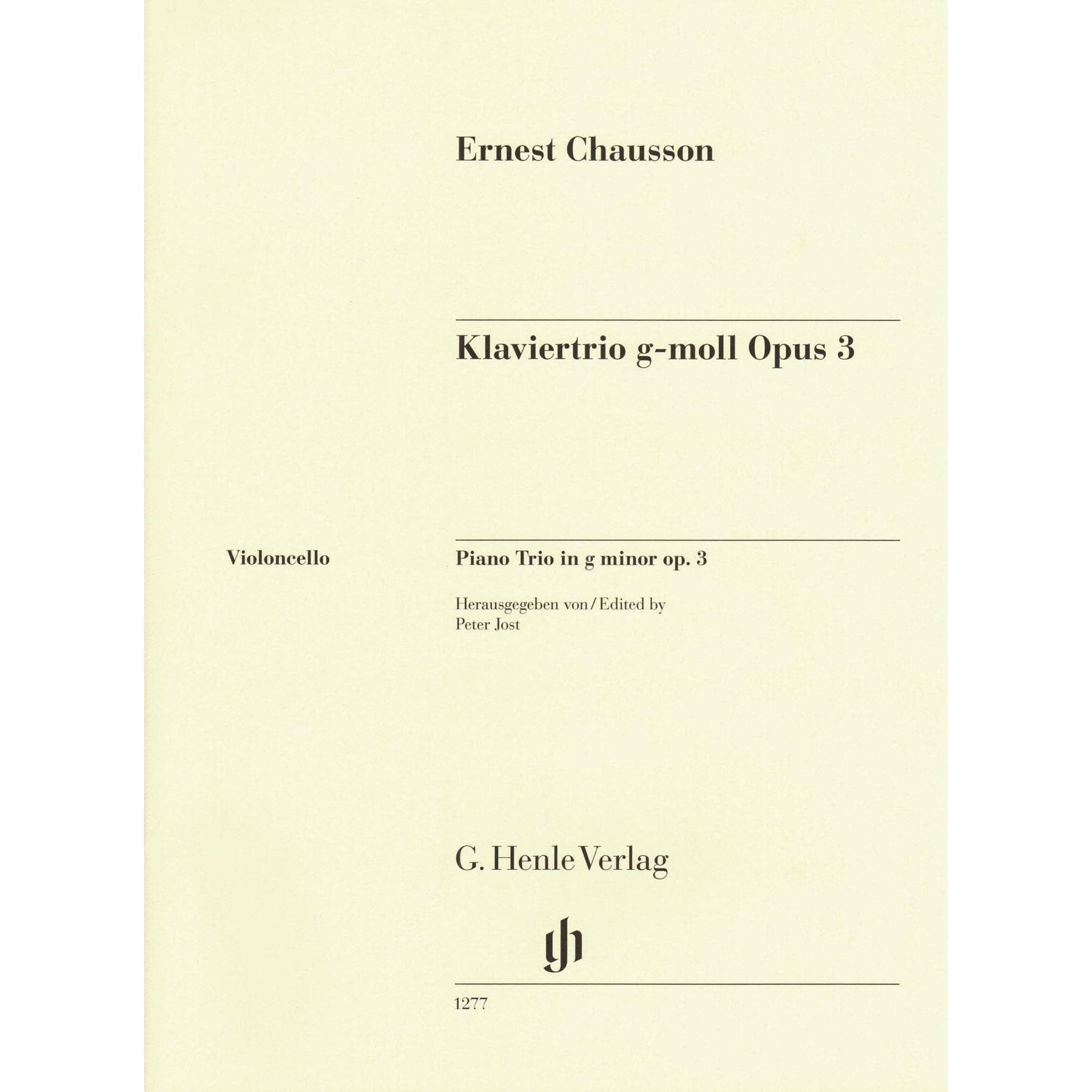 Chausson, Ernest - Piano Trio in G minor, Opus 3 - for Violin, Cello, and Piano - Edited by Peter Jost and Klaus Schilde - G Henle URTEXT