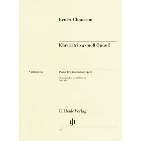 Chausson, Ernest - Piano Trio in G minor, Opus 3 - for Violin, Cello, and Piano - Edited by Peter Jost and Klaus Schilde - G Henle URTEXT