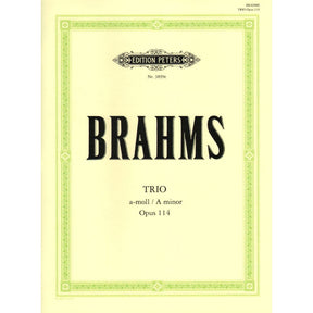 Brahms, Johannes - Clarinet Trio in a minor, Op 114  - Clarinet (Violin or Viola), Cello and Piano - edited by Georg Schumann - Edition Peters
