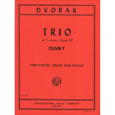 Dvorák, Antonín - Piano Trio in e minor, Op 90 ("Dumky") - Violin, Cello, and Piano - International Edition