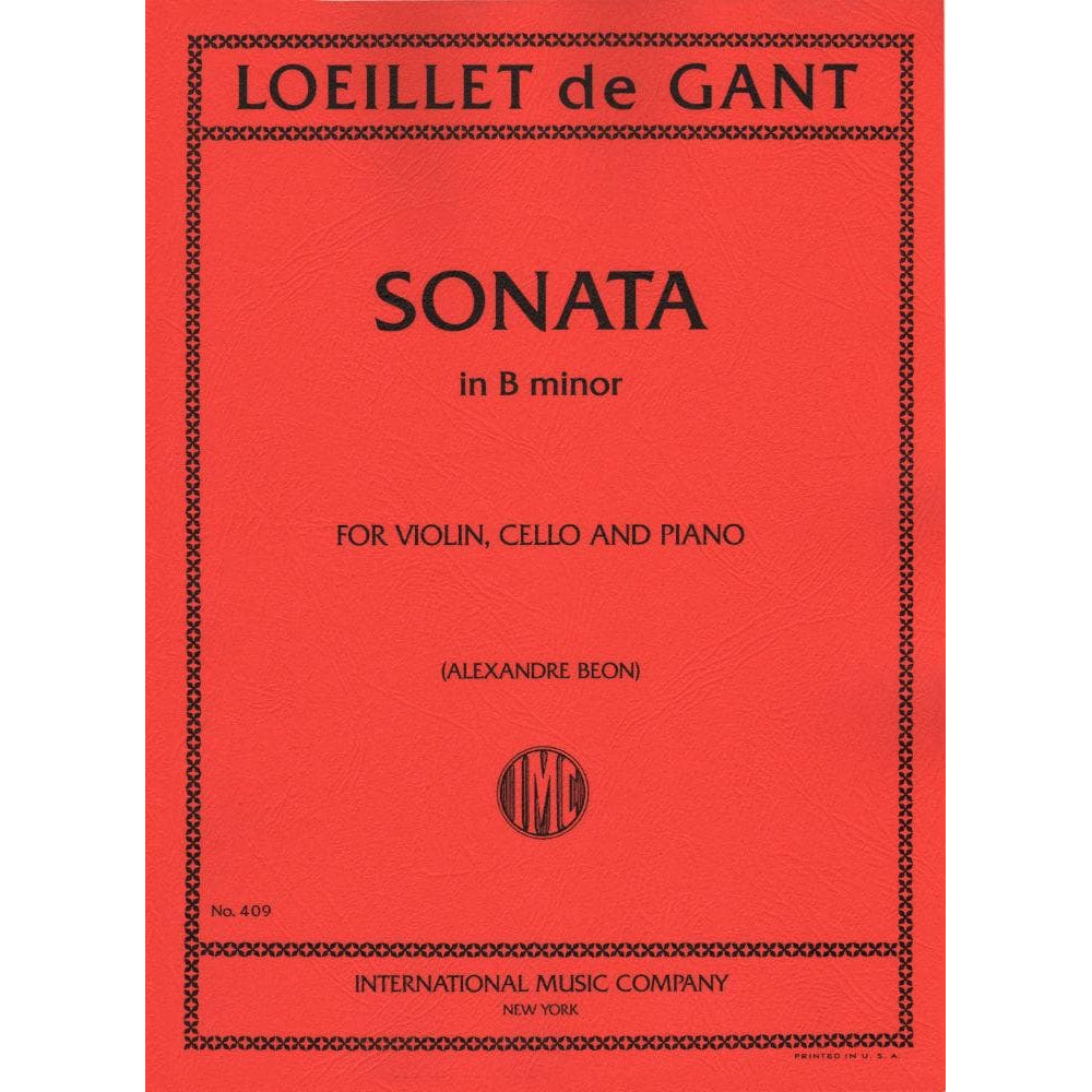 Loeillet, Jean-Baptiste (de Gant) - Sonata in b minor - Violin, Cello, and Piano - edited by Alexandre Beon - International Music Co