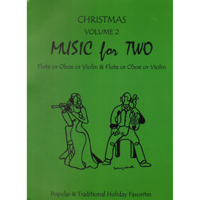 Christmas Music for Two - Vol. 2 - Popular and Traditional Holiday Favorites - for Two Violins - Last Resort Music
