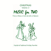 Christmas Music for Two - Vol. 2 - Popular and Traditional Holiday Favorites - for Violin and Cello - Last Resort Music