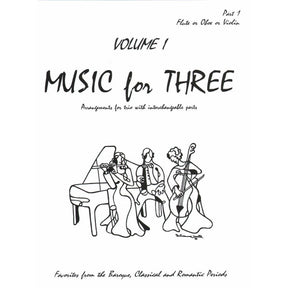 Music for Three Volume 1 Violin, Oboe or Flute Part 1 Published by Last Resort Music