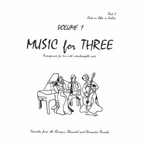 Music for Three Volume 1 Part 2 Violin, Oboe or Flute Published by Last Resort Music