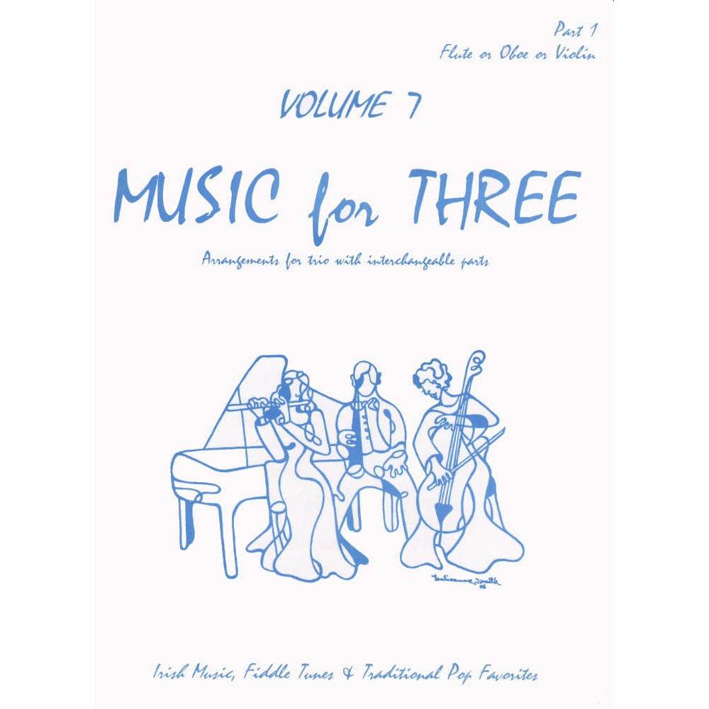 Music for Three, Volume 7, Part 1 Violin, Flute or Oboe Published by Last Resort Music