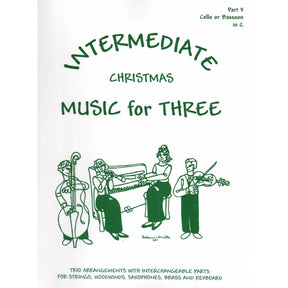 Music for Three, Christmas Part 3 for Cello or Bassoon Published by Last Resort Music