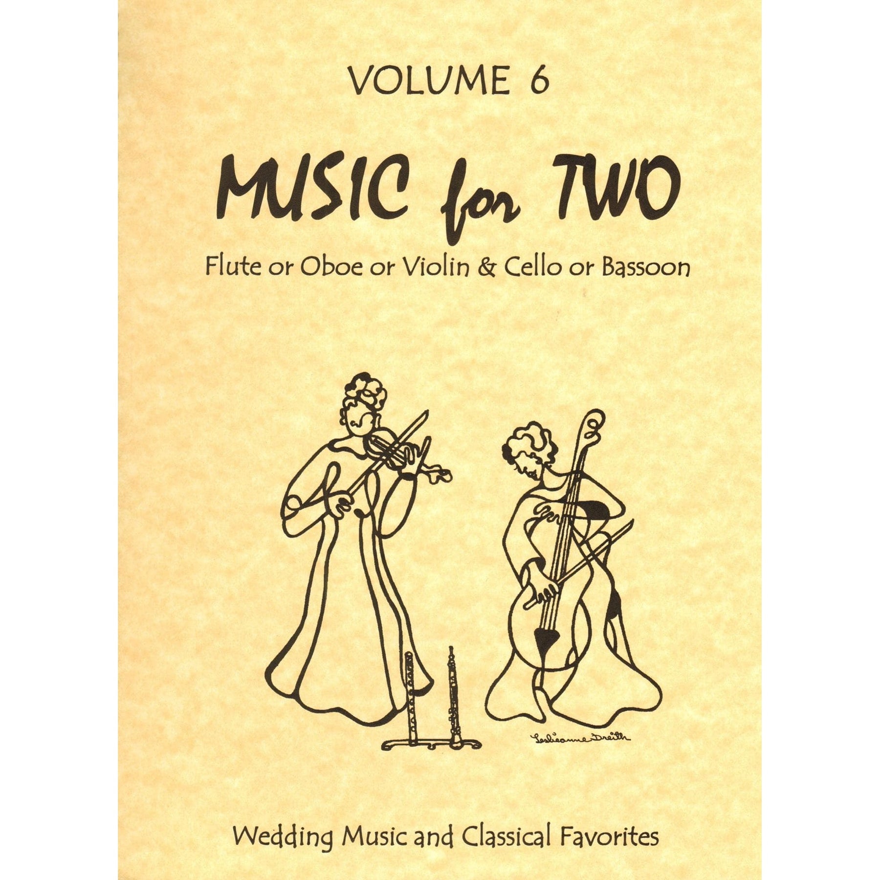 Music for Two - Volume 6 - Wedding Music and Classical Favorites - for Violin and Cello - Last Resort Music
