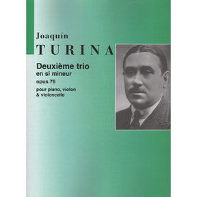 Turina - Piano Trio No 2 in b minor Op 76 For Violin Cello and Piano Published by Editions Salabert