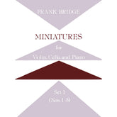 Bridge, Frank - Miniatures for Piano Trio Set 1 Nos 1-3 for Violin, Cello and Piano - Stainer and Bell Publication