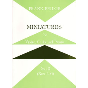 Bridge, Frank - Miniatures for Piano Trio Set 2 Nos 4-6 for Violin, Cello and Piano - Stainer and Bell Publication