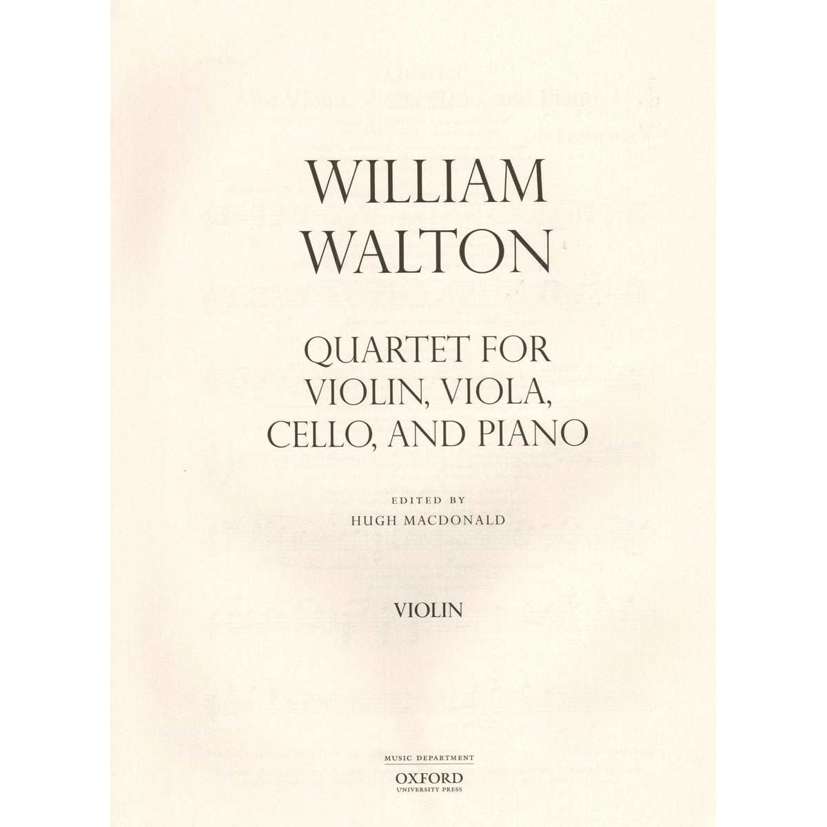 Walton, William - Quartet for Violin, Viola, Cello, and Piano - edited by Hugh MacDonald - Oxford University Press