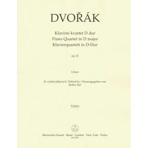 Dvorak, Antonin - Piano Quartet in D major, op. 23 - for Violin, Viola, Cello, and Piano - edited by Robin Tait - Barenreiter URTEXT