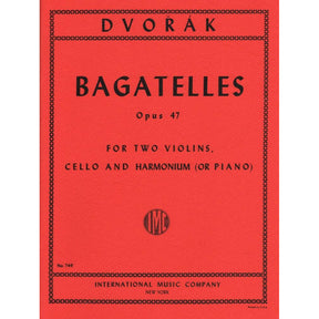 Dvorák, Antonín - Bagatelles, Op 47 - Two Violins, Cello, and Piano (Harmonium) - International Edition