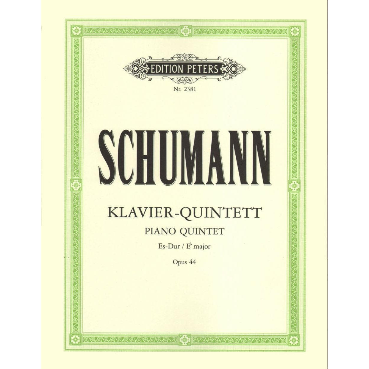 Schumann, Robert - Piano Quintet in E-flat Major, Op 44 For String Quartet and Piano Peters Edition