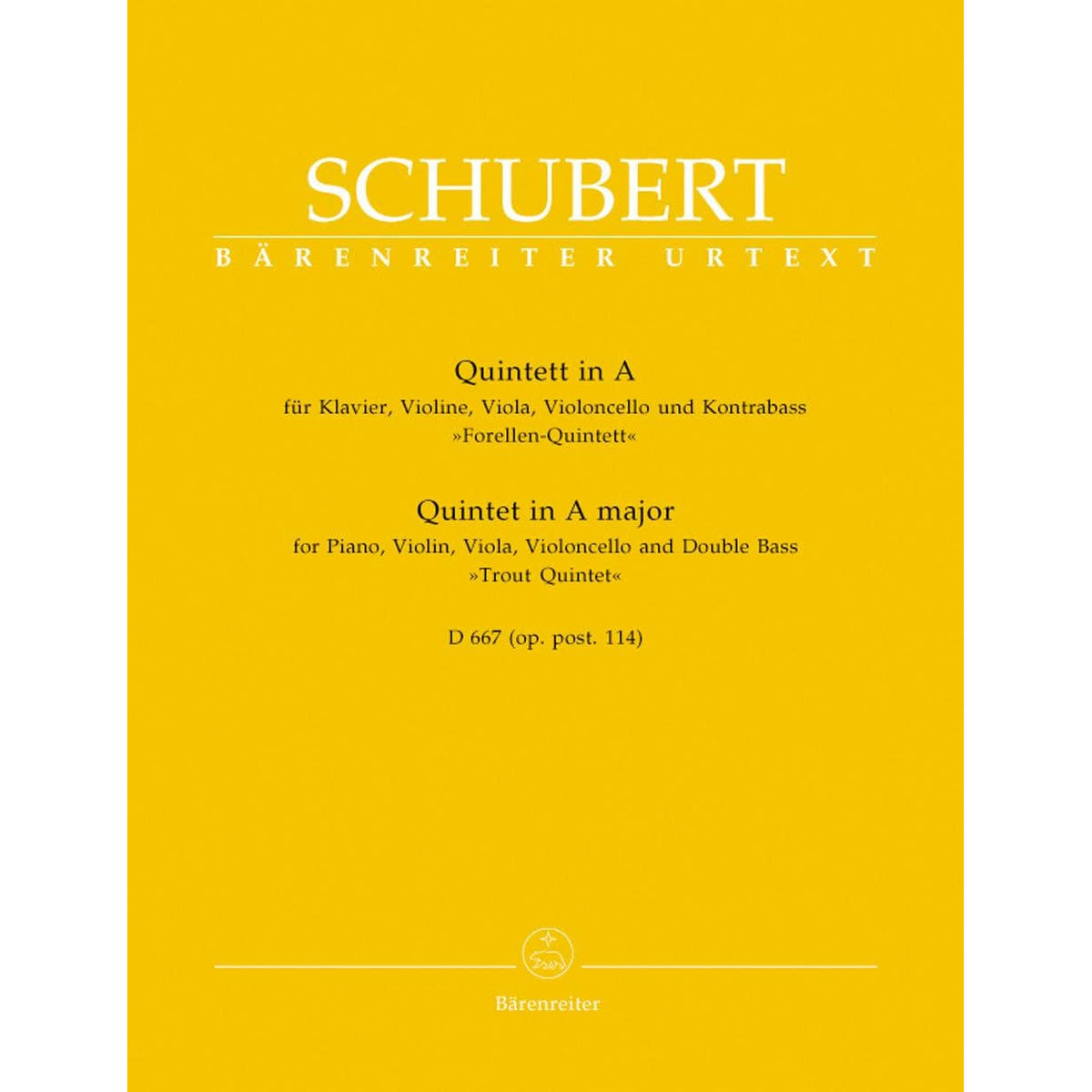Schubert, Franz - Quintet in A Major Op 114  ( Trout ) URTEXT Published by Barenreiter Verlag