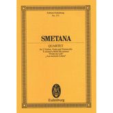 Smetana, Bed?ich - Quartet No 1 in e minor From My Life Eulenburg Edition Published by Schott Music