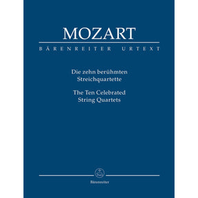 Mozart - Ten Celebrated String Quartets - Barenreiter URTEXT - Study Score Only