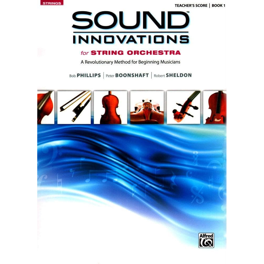 Sound Innovations for String Orchestra - Book 1 - Teacher's Score -  Phillips, Boonshaft, and Sheldon - Alfred