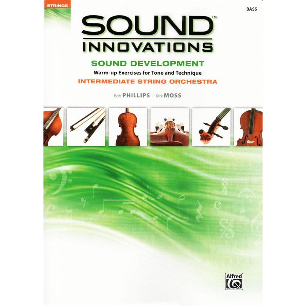 Sound Innovations - Sound Development - Intermediate String Orchestra - Bass - Phillips and Moss - Alfred
