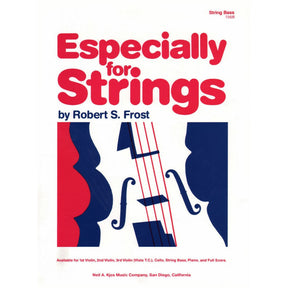Frost, Robert S - Especially For Strings - Bass - Neil A Kjos Music Co