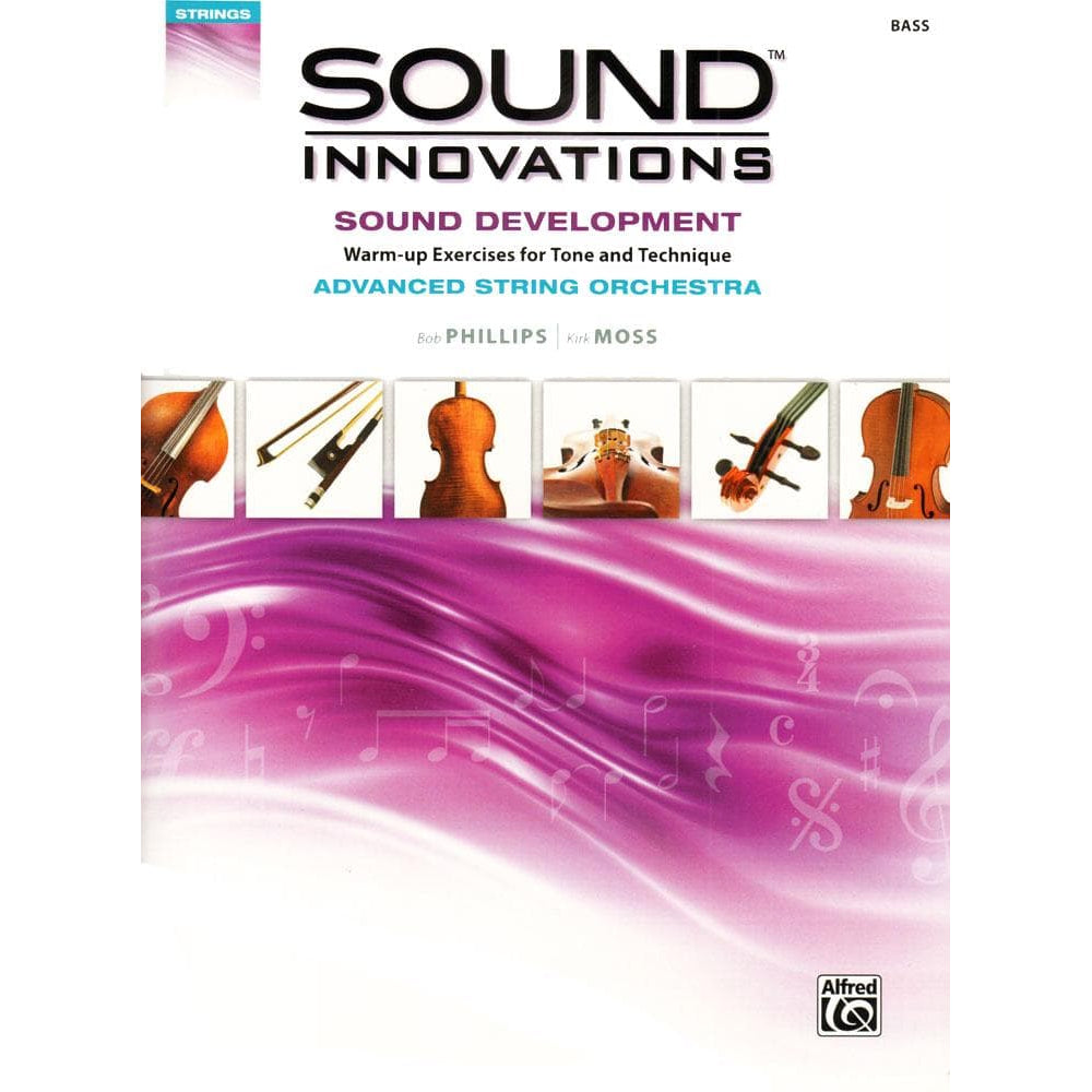 Sound Innovations - Sound Development - Advanced String Orchestra - Bass - Phillips and Moss - Alfred
