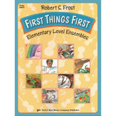 Frost, Robert S - First Things First: Elementary Level Ensembles - Violin - Neil A Kjos Music Co