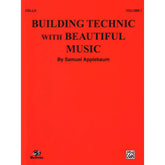 Applebaum, Samuel - Building Technique With Beautiful Music - Book 1 for Cello - Belwin/Mills Publication