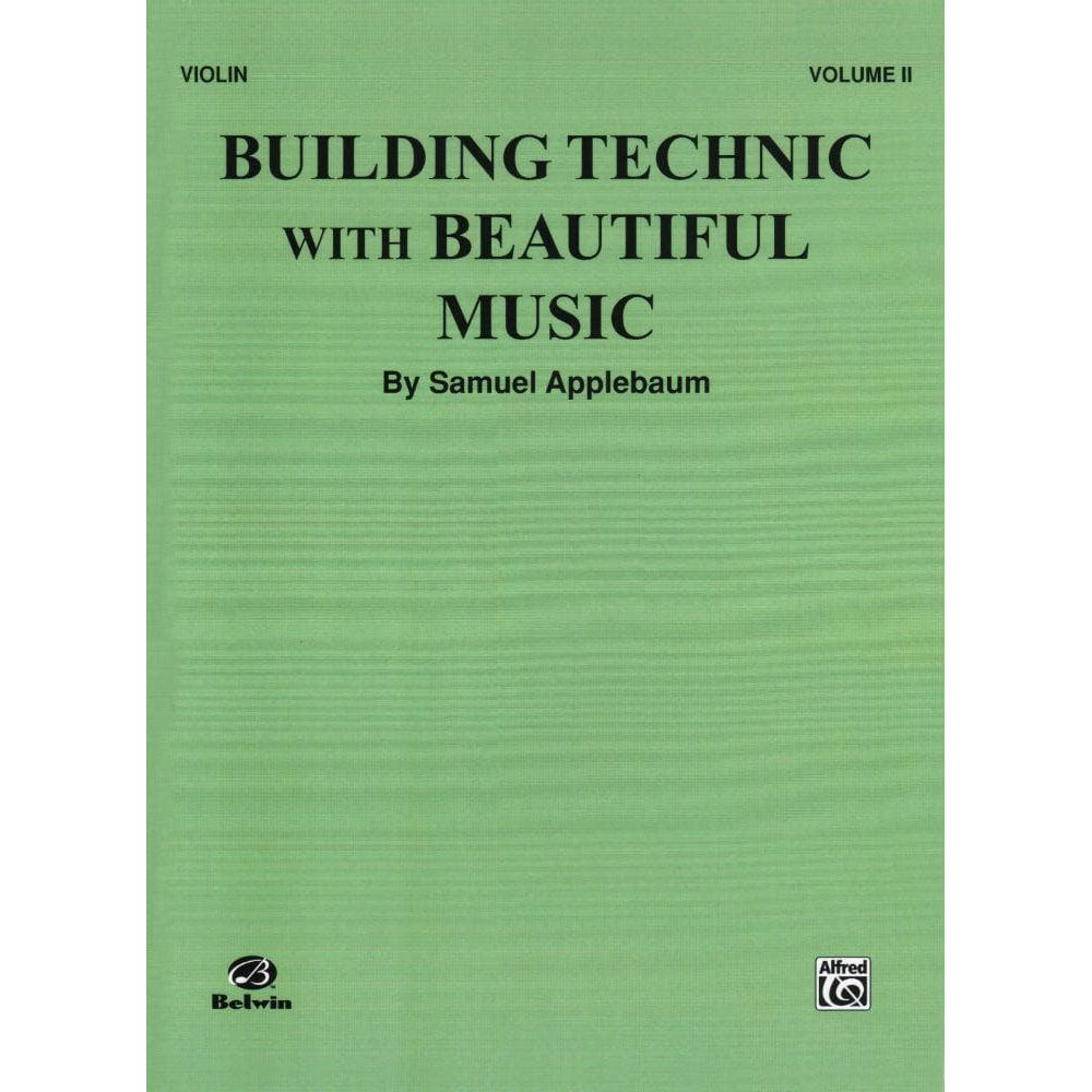 Applebaum, Samuel - Building Technique with Beautiful Music Volume 2 for Violin - Belwin/Mills Publication