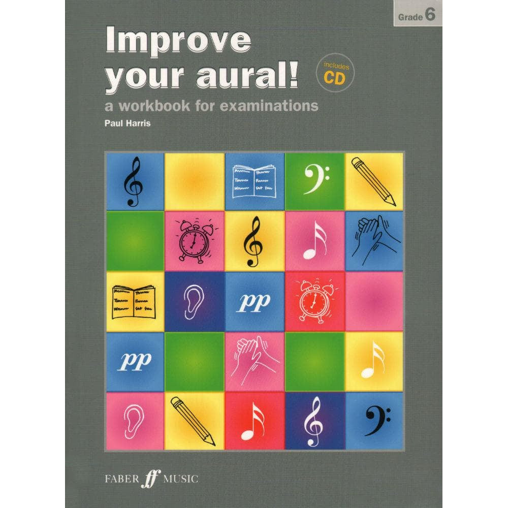 Harris, Paul - Improve Your Aural! A Workbook for Examinations - Grade 6 - Book/CD set - Faber Music Edition