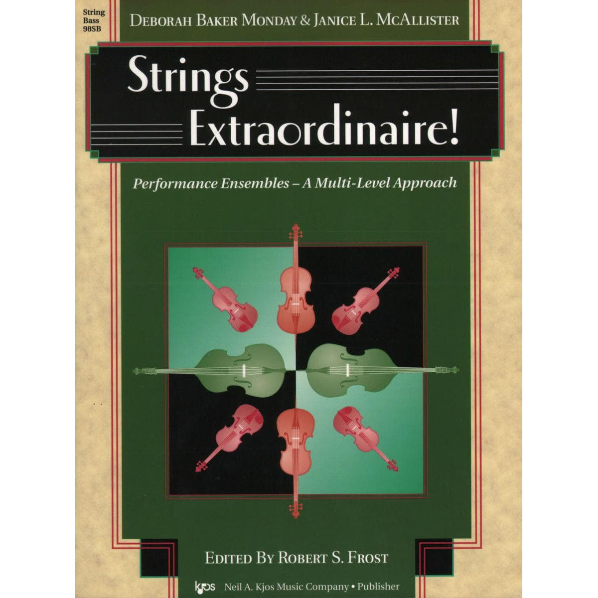 Baker Monday / McAllister - Strings Extraordinaire! - Bass - edited by Robert S Frost - Neil A Kjos Music Co