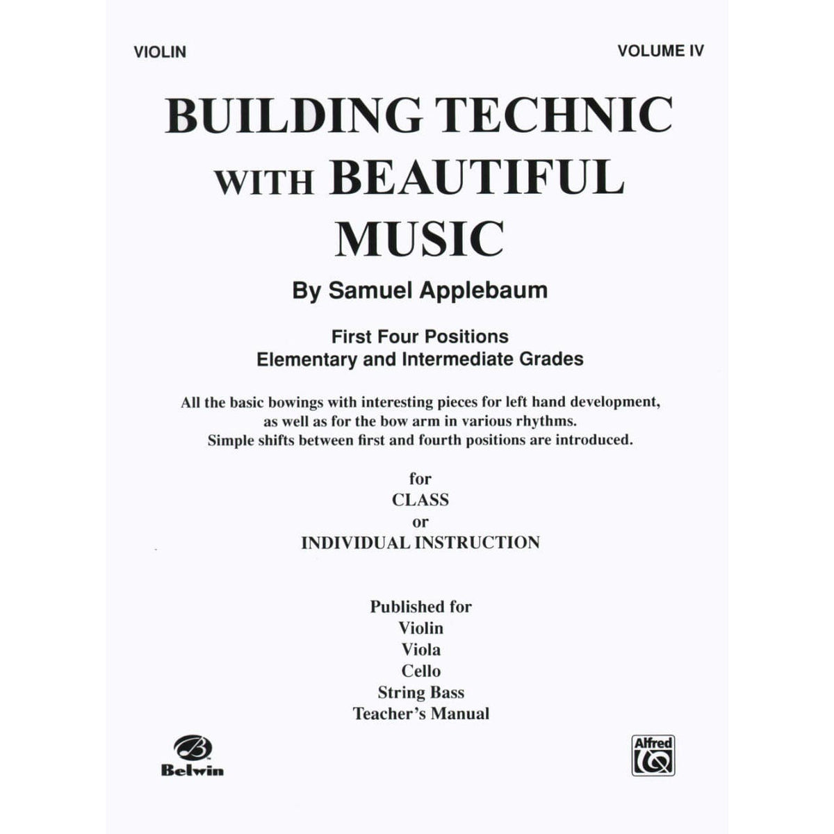 Applebaum, Samuel - Building Technique With Beautiful Music - Book 4 for Violin - Belwin/Mills Publication